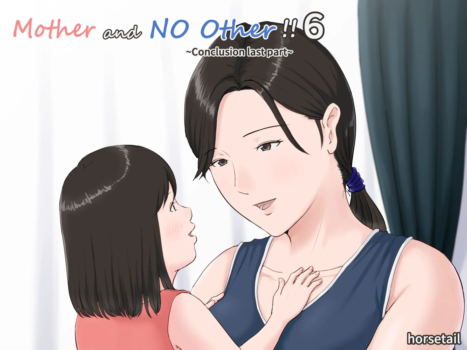 Mother, It Has To Be You!  (Chapter 6 - Conclusion Part 2) — page 1