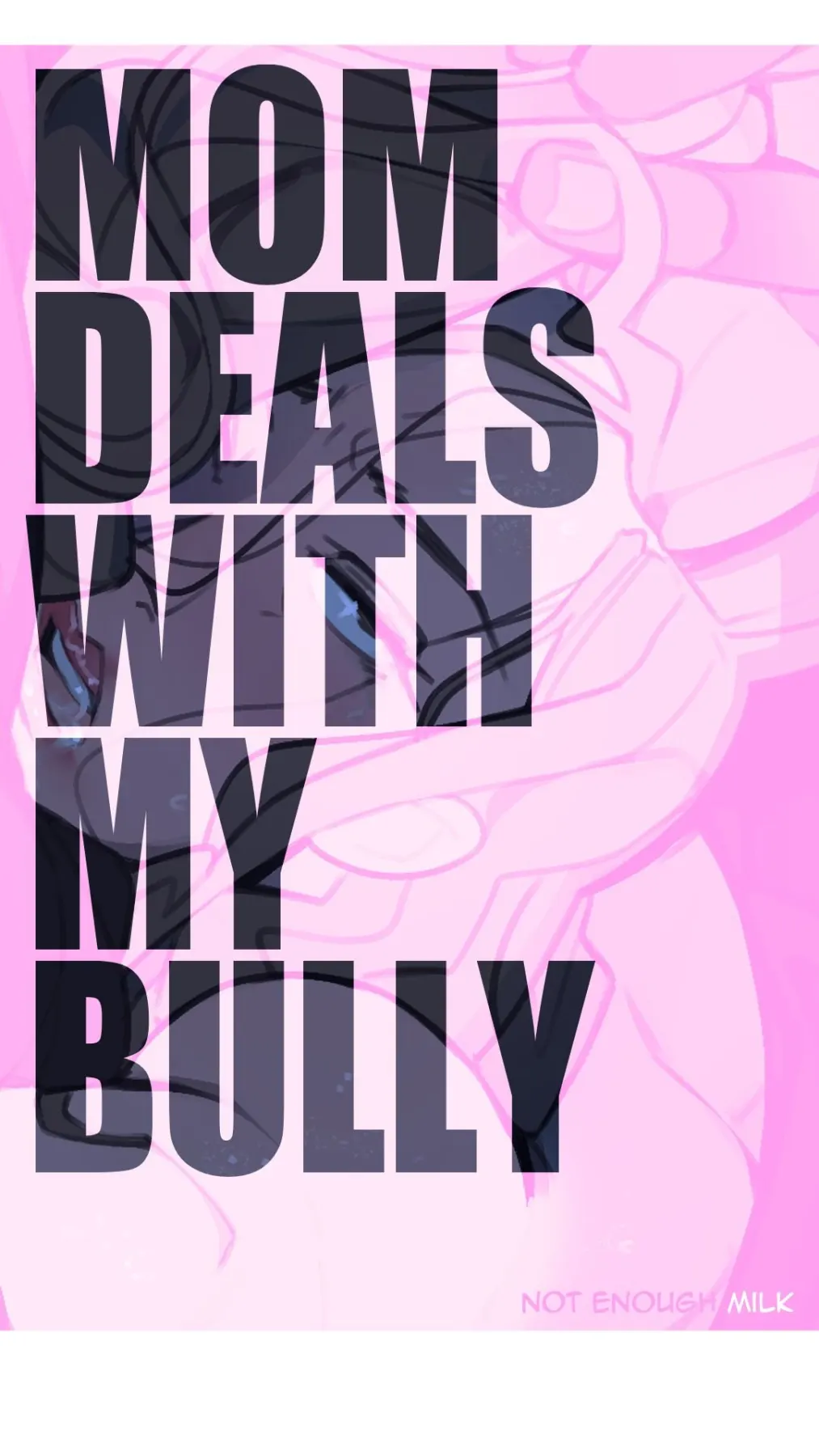 Mom Deals With My Bully  (Chapter 01)a — page 1