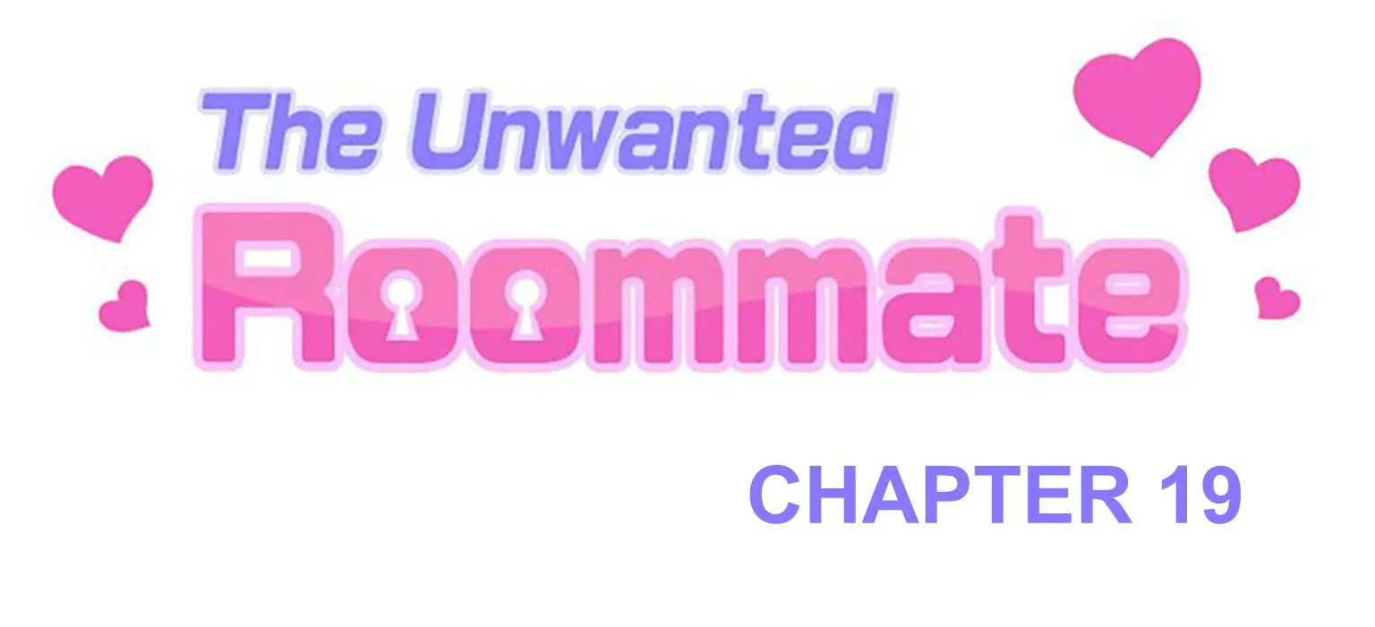 The Unwanted Roommate  (Chapter 19) — page 1