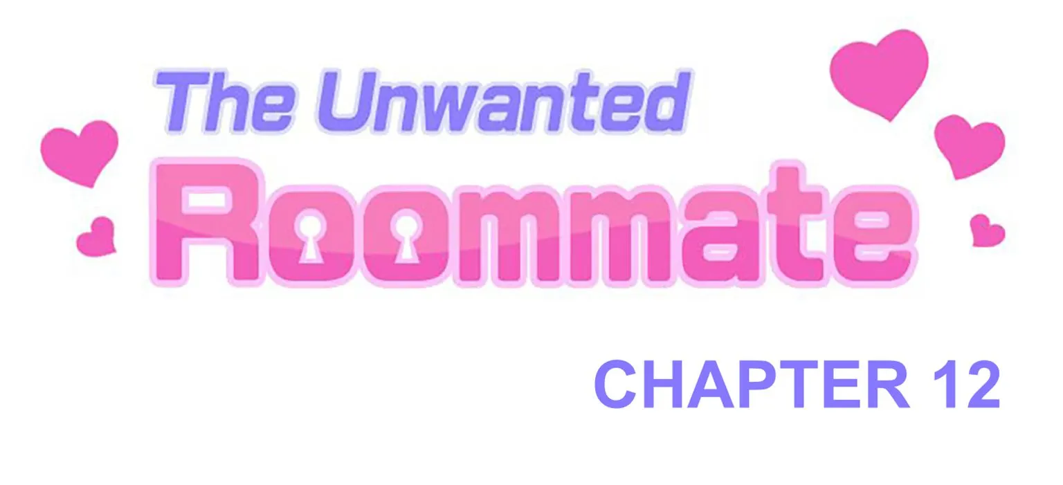The Unwanted Roommate  (Chapter 12) — page 1